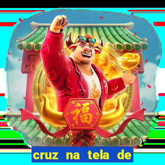 cruz na tela de cruz das